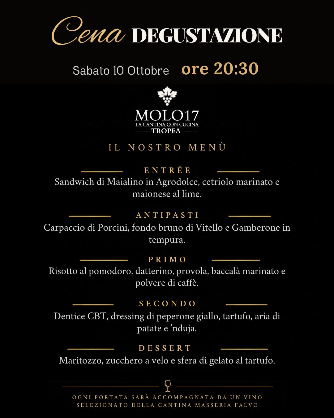 Il menù della cena degustazione: entrée, antipasti, primo, secondo e dessert